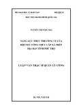 Luận văn Thạc sĩ Quản lý công: Năng lực thực thi công vụ của đội ngũ công chức cấp xã trên địa bàn tỉnh Phú Thọ