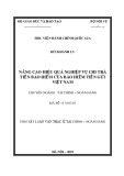 Tóm tắt Luận văn Thạc sĩ Tài chính Ngân hàng: Nâng cao hiệu quả nghiệp vụ chi trả tiền bảo hiểm của bảo hiểm tiền gửi Việt Nam