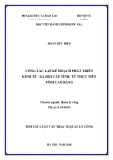 Tóm tắt Luận văn Thạc sĩ Quản lý công: Công tác lập kế hoạch phát triển kinh tế - xã hội cấp tỉnh, từ thực tiễn tỉnh Cao Bằng