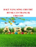 18 kỹ năng sống cho trẻ, bố mẹ cần trang bị cho con