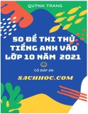 50 đề thi thử Tiếng Anh vào lớp 10 năm 2021 (Có đáp án)