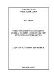 Luận văn Thạc sĩ Khoa học trái đất: Nghiên cứu ảnh hưởng của hoạt động khai thác đá vôi đến môi trường tự nhiên huyện Kinh Môn, tỉnh Hải Dương