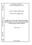 Luận văn Thạc sĩ Khoa học: Nghiên cứu tổng hợp chất hoạt động bề mặt để xử lý tẩy sạch dầu mỡ trên vải polyeste từ dầu thông