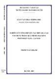 Luận văn Thạc sĩ Khoa học: Nghiên cứu tổng hợp xúc tác hiệu quả cao ứng dụng trong quá trình cracking phân đoạn nặng - cặn dầu
