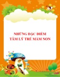 Những đặc điểm tâm lý trẻ mầm non