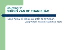 Bài giảng Triết học - Chương 11: Những vấn đề tham khảo