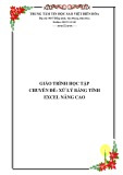 Giáo trình học tập chuyên đề: Xử lý bảng tính excel nâng cao - Trung tâm Tin học Sao Việt Biên Hòa