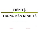 Bài giảng  Kinh tế tiền tệ - Ngân hàng: Nội dung 14, 15 – TS. Nguyễn Thị Thư