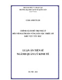 Luận án Tiến sĩ Quản lý kinh tế: Chính sách hỗ trợ nhà ở đối với người dân vùng dân tộc thiểu số khu vực Tây Bắc