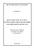 Tóm tắt luận án Tiến sĩ Quản lý kinh tế: Quản lý nhà nước về an toàn, vệ sinh lao động trong doanh nghiệp giao thông đường bộ Việt Nam