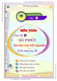 Chuyên đề Số phức - Ôn thi tốt nghiệp THPT môn Toán