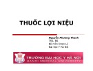 Bài giảng Thuốc lợi niệu - ThS. BS. Nguyễn Phương Thanh