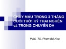 Bài giảng Chảy máu trong 3 tháng cuối thời kỳ thai nghén và trong chuyển dạ - PGS. TS. Phạm Bá Nha