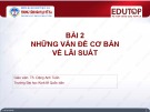 Bài giảng Lý thuyết Tài chính tiền tệ: Bài 2 - TS. Đặng Anh Tuấn