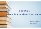 Bài giảng Kinh tế học vĩ mô - Chương 4: Tổng cầu và chính sách tài khóa