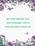 Bộ 10 đề thi học kì 2 môn Sinh học lớp 10 năm 2019-2020 có đáp án