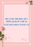 Bộ 13 đề thi học kì 2 môn Lịch sử lớp 10 năm 2019-2020 có đáp án