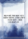 Bộ 9 đề thi học kì 2 môn Tiếng Anh lớp 9 năm 2019-2020 có đáp án