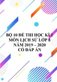 Bộ 8 đề thi học kì 2 môn Lịch sử lớp 8 năm 2019-2020 có đáp án