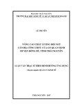 Luận văn Thạc sĩ Quản lý kinh tế: Nâng cao chất lượng đội ngũ cán bộ, công chức của cơ quan UBND huyện Đồng Hỷ, tỉnh Thái Nguyên