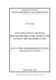Luận văn Thạc sĩ Quản lý kinh tế: Tăng cường công tác thanh tra, kiểm tra thuế theo cơ chế tự khai, tự nộp tại Chi cục thuế Thành phố Lai Châu
