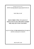 Luận văn Thạc sĩ Quản lý kinh tế: Hoàn thiện công tác quản lý thuế sử dụng đất phi nông nghiệp trên địa bàn tỉnh Vĩnh Phúc