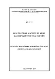 Luận văn Thạc sĩ Quản lý kinh tế: Giải pháp đẩy mạnh xuất khẩu lao động ở Tỉnh Thái Nguyên