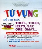 Từ vựng trong luyện thi TOEFL, TOEIC, IELTS, SAT, GRE, GMAT: Phần 2