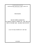 Luận văn Thạc sĩ Thông tin Thư viện: Truyền thông marketing sản phẩm và dịch vụ thông tin - Thư viện tại Trung tâm học liệu - Đại học Thái Nguyên