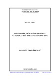 Luận văn Thạc sĩ Lịch sử: Công nghiệp nhóm ngành khai thác và sản xuất thô ở tỉnh Thái Nguyên (2006-2016)