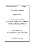 Luận văn Thạc sĩ Luật Hiến pháp và Luật hành chính: Bảo đảm quyền của bị cáo trong xét xử sơ thẩm các vụ án hình sự của Tòa án nhân dân cấp huyện - từ thực tiễn tỉnh Quảng Bình