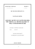 Tóm tắt Luận văn Thạc sĩ Luật Hiến pháp và Luật hành chính: Giáo dục quyền con người cho sinh viên trong các trường đại học tư thục ở Thành phố Hà Nội