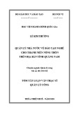 Tóm tắt Luận văn Thạc sĩ Quản lý công: Quản lý Nhà nước về đào tạo nghề cho thanh niên nông thôn trên địa bàn tỉnh Quảng Nam