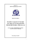 Luận văn Thạc sĩ Định hướng ứng dụng: Tổ chức và quản lý tài liệu lưu trữ của UBND thành phố Pleiku, tỉnh Gia Lai