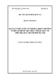 Luận văn Thạc sĩ Quản lý công: Quản lý nhà nước về thi đua, khen thưởng ở một số bệnh viện trực thuộc Bộ Y tế trên địa bàn thành phố Hà Nội