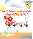 Bài giảng Tiếng Việt lớp 2 - Tuần 9: Ôn tập học kì 1 (Tiết 1)