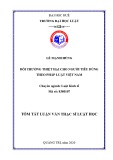 Tóm tắt Luận văn Thạc sĩ Luật học: Bồi thường thiệt hại cho người tiêu dùng theo pháp luật Việt Nam