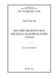 Luận án Tiến sĩ Kinh tế: Phát triển thị trường nhà ở trên địa bàn Thành phố Hà Nội đến năm 2030