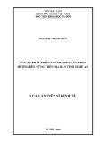 Luận án Tiến sĩ Kinh tế: Đầu tư phát triển ngành thủy sản theo hướng bền vững trên địa bàn tỉnh Nghệ An