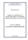 Luận án Tiến sĩ Quản trị kinh doanh: Nghiên cứu ảnh hưởng của truyền miệng điện tử (EWOM) đến ý định mua bất động sản ở Việt Nam