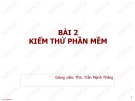 Bài giảng Bài 2: Kiểm thử phần mềm – ThS. Trần Mạnh Thắng