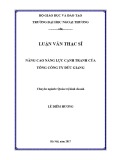 Luận văn Thạc sĩ Quản trị kinh doanh: Nâng cao năng lực cạnh tranh của Tổng công ty Đức Giang