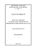 Luận văn Thạc sĩ Kinh tế: Thuận lợi và khó khăn của Hải quan Việt Nam khi thực thi Hiệp định thuận lợi hóa thương mại của WTO