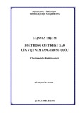 Luận văn Thạc sĩ Kinh tế: Hoạt động xuất khẩu gạo của Việt Nam sang Trung Quốc