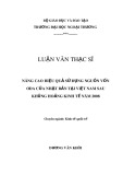 Luận văn Thạc sĩ Kinh tế: Nâng cao hiệu quả sử dụng nguồn vốn ODA của Nhật Bản tại Việt Nam sau khủng hoảng kinh tế năm 2008