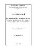 Luận văn Thạc sĩ Kinh tế: Quy định của Tổ chức thương mại thế giới về trợ cấp trong lĩnh vực nông nghiệp và một số vấn đề đặt ra đối với Việt Nam