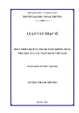 Luận văn Thạc sĩ Tài chính Ngân hàng: Phát triển dịch vụ thanh toán không dùng tiền mặt của các ngân hàng Việt Nam