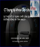 Bài giảng CT bụng tại khoa cấp cứu - Sự thật về sử dụng chất cản quang đường uống và tĩnh mạch