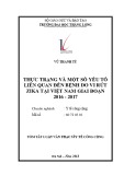 Tóm tắt luận văn Thạc sĩ Y tế công cộng: Thực trạng và một số yếu tố liên quan đến bệnh do vi rút Zika tại Việt Nam giai đoạn 2016-2017