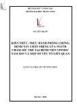 Luận văn Thạc sĩ Y tế công cộng: Kiến thức, thực hành phòng chống bệnh tay chân miệng của người chăm sóc trẻ tại Bệnh viện Vinmec năm 2019 và một số yếu tố liên quan